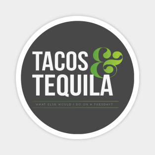 Tacos & Tequila (Light) Magnet